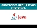 FUNCIONES RECURSIVAS FACTORIAL DE UN NUMERO EN JAVA