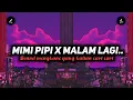 DJ MIMI PIPI X MALAM PAGI BREAKBEAT MENGKANE | YANG KALIAN CARI CARI