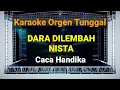 Download Lagu DARA DILEMBAH NISTA - CACA HANDIKA // KARAOKE ORGEN TUNGGAL