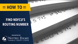 How to find Notre Dame FCU s routing number