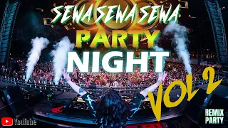 Download PARTY NIGHT VOL. 2 DJ SEWA SEWA SEWA DUTCH GAK MAU PULANG VVIP BASS BETON MP3