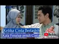 Download Lagu Episode terakhir,  KETIKA CINTA BERTASBIH. 🤗