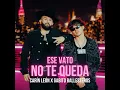 Ese Vato No Te Queda - Carin Leon & Gabito Ballesteros