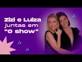 Download Lagu ZIZI E LUIZA - O SHOW | TSC Digital