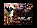 Lagu The Green Pajamas - Hello, Hello (Official Music Video)