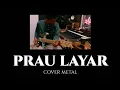 Download Lagu COVER METAL DIWANISTY - PRAU LAYAR