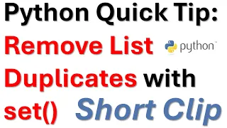 Python Quick Tip Remove Duplicates with set