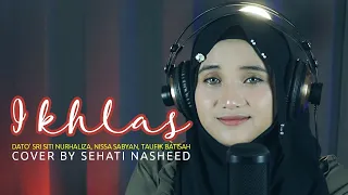 Download Ikhlas - Dato' Sri Siti Nurhaliza, Nissa Sabyan, Taufik Batisah - Cover by SEHATI MP3