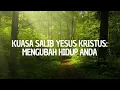 Download Lagu Kuasa Salib Yesus Kristus: Mengubah Hidup Anda