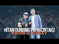 HITAM DUNIAMU PUTIH CINTAKU - BABAY \u0026 ERICK