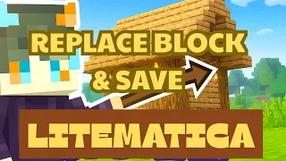 Cach replace block cong trinh litematic va cach luu cong trinh thanh file litematic trong Minecraft