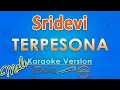 Download Lagu Sridevi - Terpesona MALE (Karaoke) by GMusic
