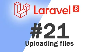 Laravel 8 PHP Framework Basics Uploading files Quick programming tutorial