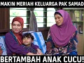 Makin Meriahlah Keluarga Pak Samad, Bertambah Anak Cucu | 7 Hari Mencintaiku 2