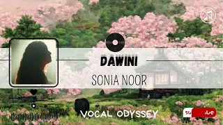 DAWINI SONIA NOOR داويني I بدون موسيقى NO MUSIC ACAPELLA Vocal Only 