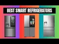 Best Smart Refrigerators 2026 - The Only 7 You Should Consider Today