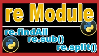 Python RE Module and Methods re spilt re finalAll re search Python Regular expression