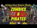 Zombie Pirates Wilderness Slayer Guide