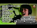 Download Lagu Kumpulan Cover Slow Rock Terbaik By Dimas Senopati