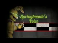 Download Lagu [DC2/FNaF] SPRINGBONNIE'S VOICE LINES