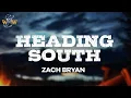 Lagu Zach Bryan - Heading South (Lyrics)