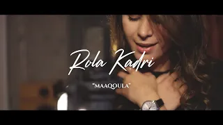 Maaqoula Ali Saber By Rola Kadri معقولة علي صابر رولا قادري  Maaqoula Ali Saber By Rola Kadri معقولة علي صابر رولا قادري