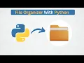 File Organizer in Python Automate File Organising with Python Script