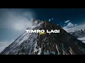 Download Lagu GOli - Timro Lagi | New Nepali Song
