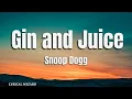 Snoop Doggy Dogg - Gin and Juice #lyrics #snoopdogg #hiphop
