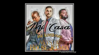 mi casa mr loverman mystic house remix 