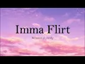 Download Lagu Imma Flirt - Nateman ft. Lucky ( Lyric Video )