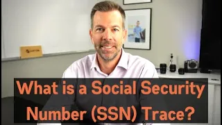 What is a Social Security Number SSN Trace