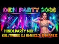 Lagu Best Party Mashup 2026 ✨ Bollywood DJ Songs | Nonstop Hindi Dance Party Mix 🎧