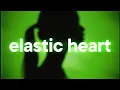 Download Lagu Sia - Elastic Heart ❤️‍🔥 (slowed \u0026 reverb)