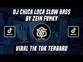 Download Lagu DJ CHICA LOCA SLOW BASS BY ZEIN FVNKY VIRAL TIK TOK TERBARU 2022