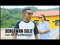 Download Lagu BENGAWAN SOLO II COVER JHON SERAN \u0026 MARED SERAN