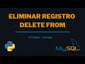 8 Eliminar Registro DELETE FROM Python MySQL