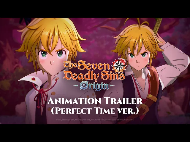 [The Seven Deadly Sins: Origin] Animation Trailer (Perfect Time ver.)