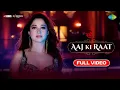 Lagu Aaj Ki Raat  Full Song  Stree 2 Tamannaah Bhatia Rajkummar Rao Sachin Jigar Madhubanti Divya Amitabh