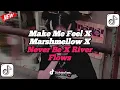 DJ Full Bass Viral Tiktok 2025 🔥 Make Me Feel X Marshmellow X River Flows
