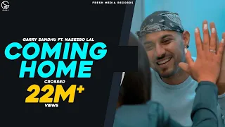 coming home garry sandhu ft naseebo lal official video punjabisongs 2020