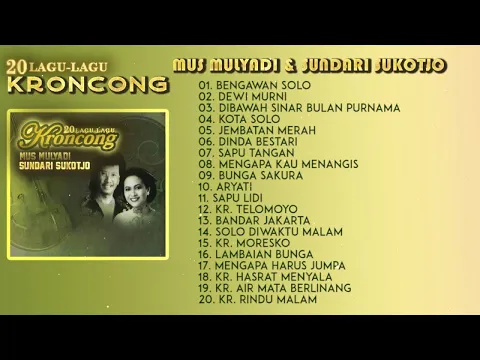 Download MP3 Mus Mulyadi \u0026 Sundari Sukotjo - 20 Lagu Lagu Kroncong Terbaik