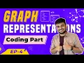 Coding Graph Data Structure Adjacency List Matrix Incidence Matrix Graph Series DSA - Ep 4