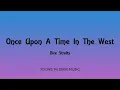 Download Lagu Dire Straits - Once Upon A Time In The West (Lyrics) - 1 hour loop