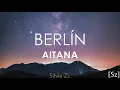 Download Lagu Aitana - Berlín (Letra)