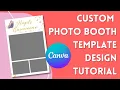 Canva Tutorial Custom Photo Booth Photo Template Design