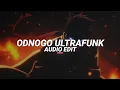 Download Lagu odnongo ultrafunk (tiktok version) - juicy wilde x kirei x adzxry [edit audio]