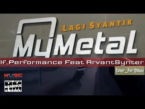 Download MP3 Viral | Duet Lagi syantik Versi Metal | If_Performance feat ArvantSynster