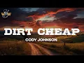 Cody Johnson - Dirt Cheap
