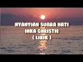 Download Lagu Nyanyian Suara Hati - Inka Christie [Lirik]
